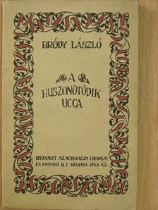 Bródy László - A huszonötödik ucca [antikvár]