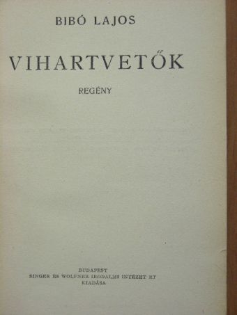 Bibó Lajos - Vihartvetők [antikvár]