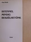 Paul Roth - Istennel mindig beszélhetünk [antikvár]