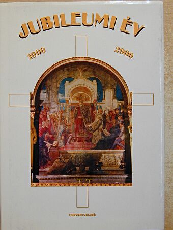 Jubileumi év 1000-2000 [antikvár]