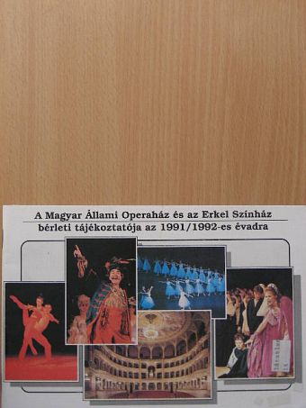 A Magyar Állami Operaház és az Erkel Színház bérleti tájékoztatója az 1991/92-es évadra [antikvár]