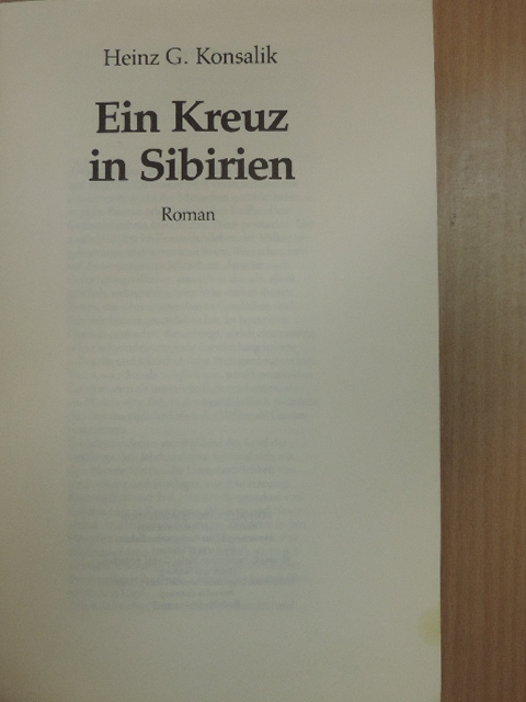 Heinz G. Konsalik - Ein Kreuz in Sibirien [antikvár]