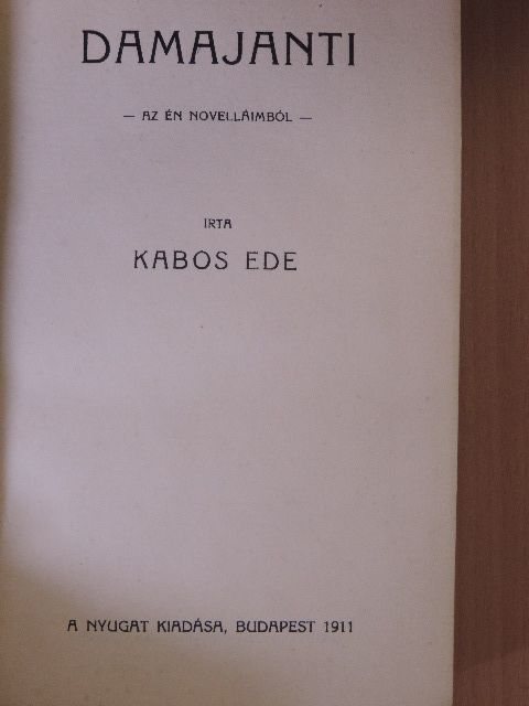 Kabos Ede - Damajanti/Aranyhid [antikvár]