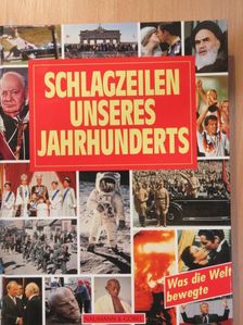 Schlagzeilen unseres Jahrhunderts [antikvár]
