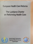 The Ljubljana Charter on Reforming Health Care [antikvár]