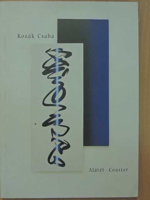 Kozák Csaba - Alátét [antikvár]