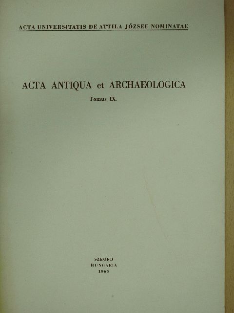 Czúth Béla - Acta Antiqua et Archaeologica Tomus IX. (dedikált példány) [antikvár]