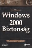 Ian McLean - Windows 2000 biztonság [antikvár]