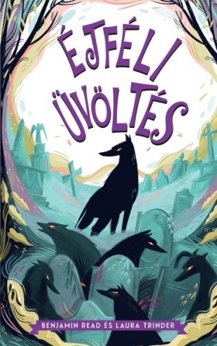 Trinder Benjamin Read és Laura - Éjféli üvöltés [eKönyv: epub, mobi]