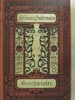 Hermann Sudermann - Geschwister (gótbetűs) [antikvár]