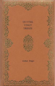 Victor Hugo - Quatre-vingt-treize [antikvár]