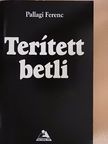 Pallagi Ferenc - Terített betli [antikvár]