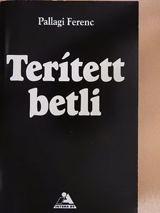 Pallagi Ferenc - Terített betli [antikvár]