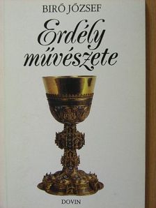 Bíró József - Erdély művészete [antikvár]