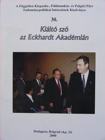 Dr. Bölcseki Gusztáv - Kiáltó szó az Eckhardt Akadémián [antikvár]