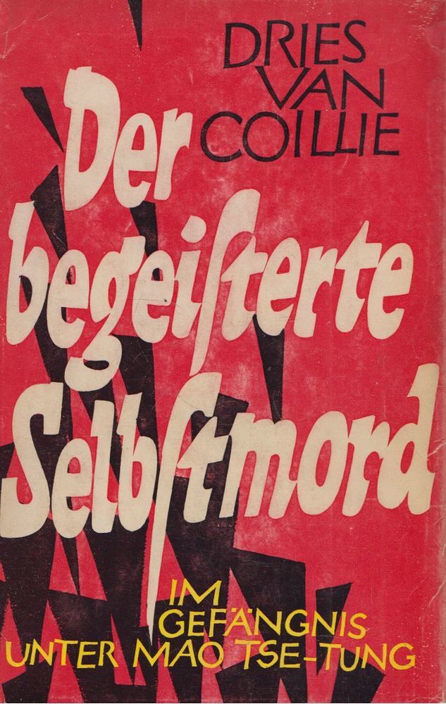 Dries van Coillie - Der begeisterte Selbstmord [antikvár]