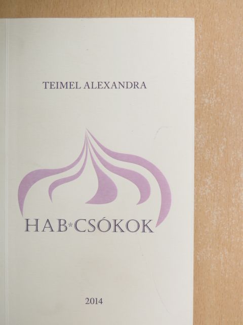 Teimel Alexandra - Hab csókok [antikvár]