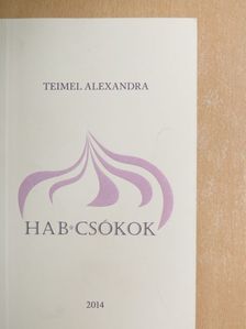 Teimel Alexandra - Hab csókok [antikvár]