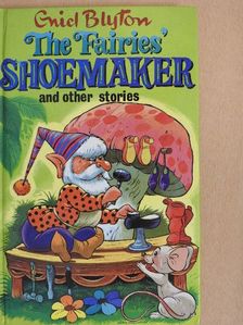 Enid Blyton - The Fairies' Shoemaker and Other Stories [antikvár]