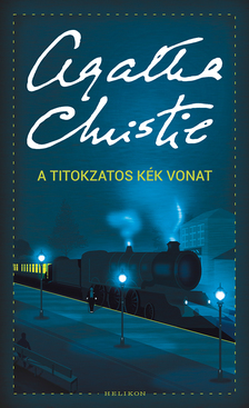 Agatha Christie - A titokzatos kék vonat