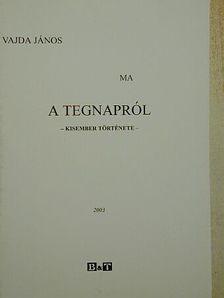 Vajda János - Ma a tegnapról... [antikvár]