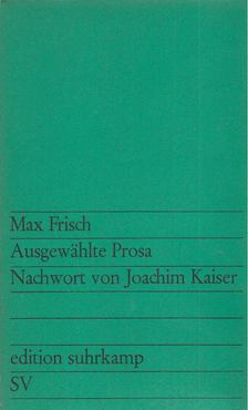 Frisch, Max - Ausgewählte Prosa [antikvár]
