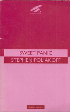 Stephen Poliakoff - Sweet Panic [antikvár]