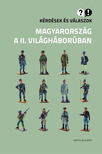 Ignácz Károly (szerk.) - Kérdések és válaszok - Magyarország a II. világháborúban [eKönyv: epub, mobi]