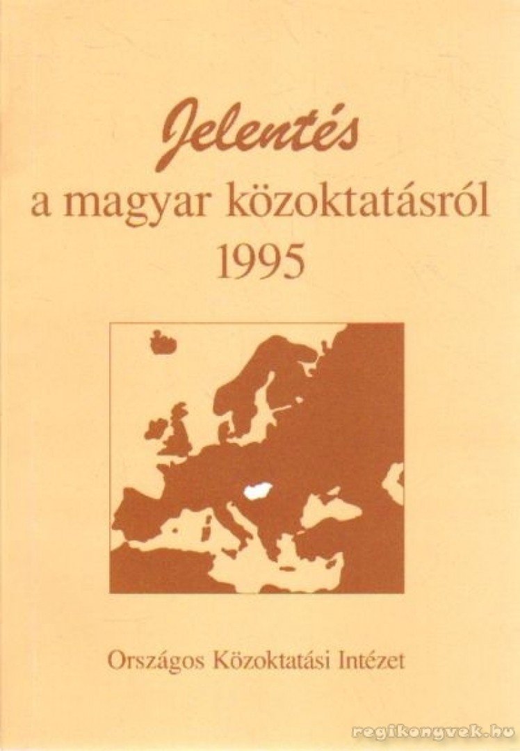 Lannert Judit (szerk.), Halász Gábor - Jelentés a magyar közoktatásról 1995 [antikvár]