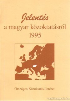 Lannert Judit (szerk.), Halász Gábor - Jelentés a magyar közoktatásról 1995 [antikvár]