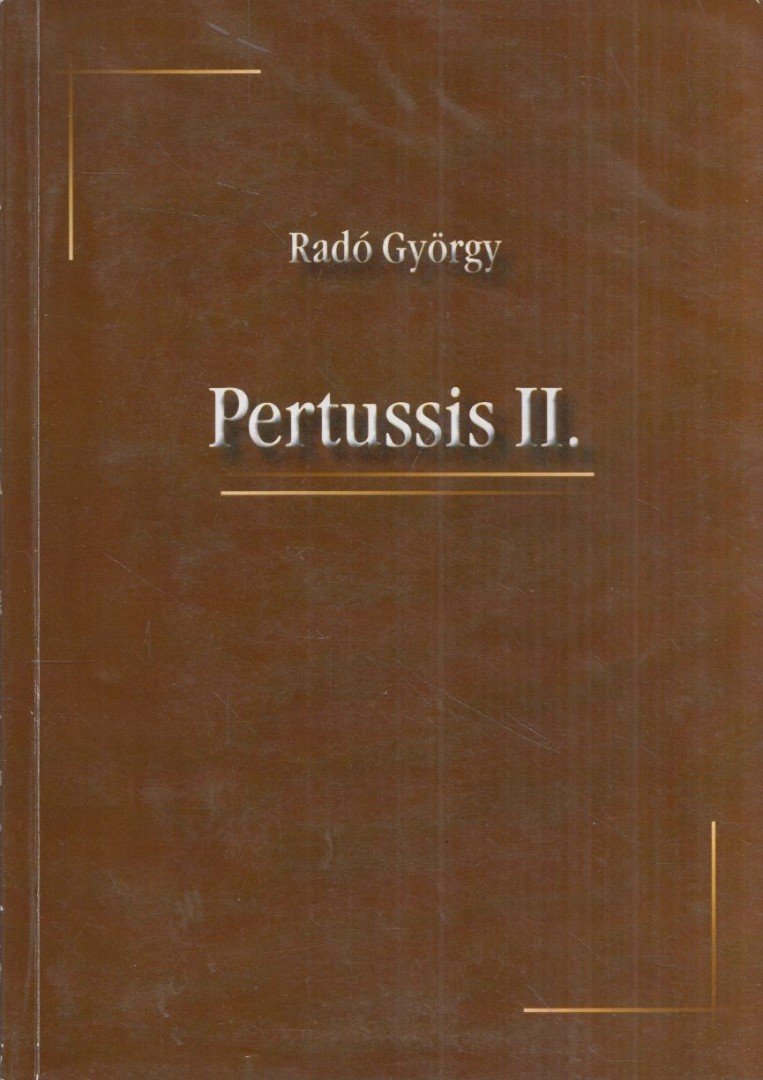 RADÓ GYÖRGY - Pertussis II. (dedikált) [antikvár]