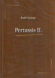 RADÓ GYÖRGY - Pertussis II. (dedikált) [antikvár]