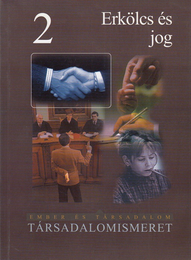 Falus Katalin, Jakab György - Erkölcs és jog - Társadalomismeret 2. [antikvár]
