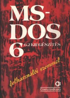 MS-DOS 6 6.2 kiegészítés felhasználói szemmel [antikvár]