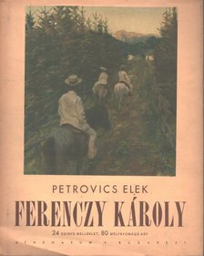 PETROVICS ELEK - Ferenczy Károly [antikvár]