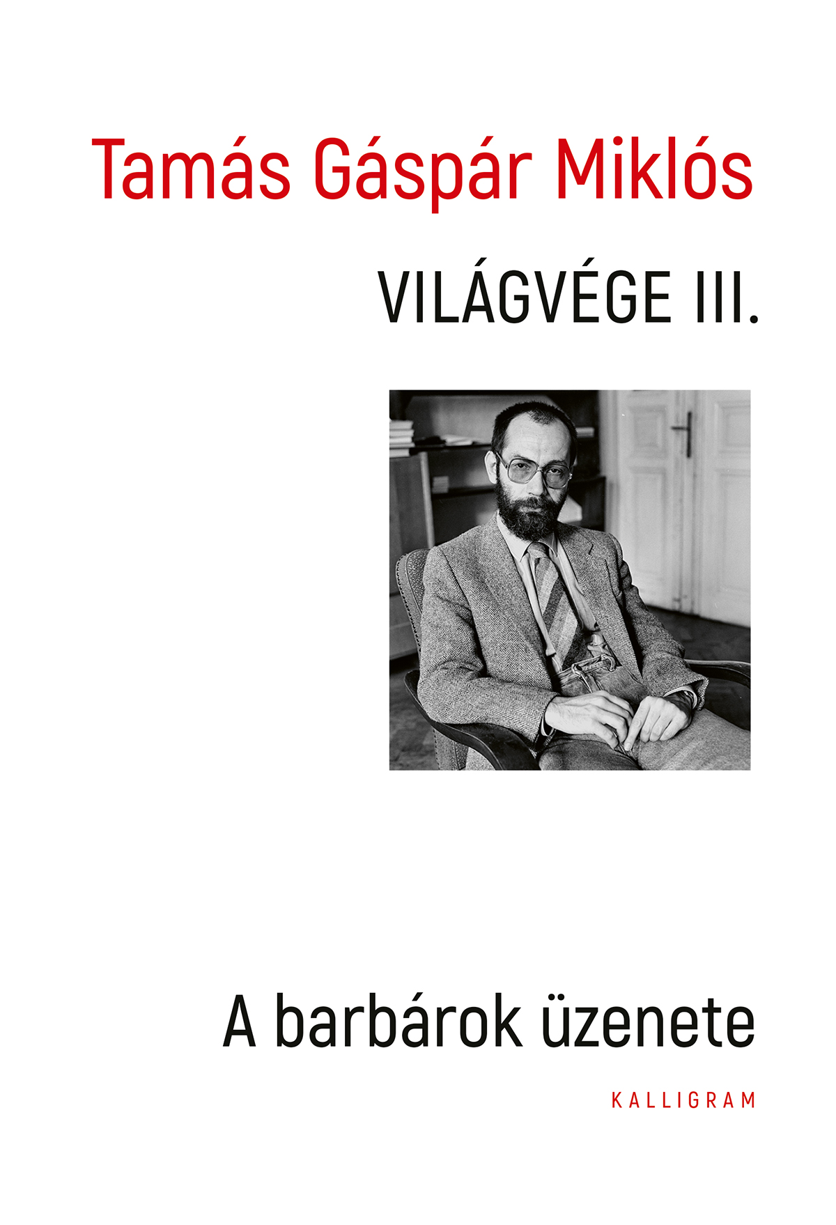 Tamás Gáspár Miklós - Világvége 3.