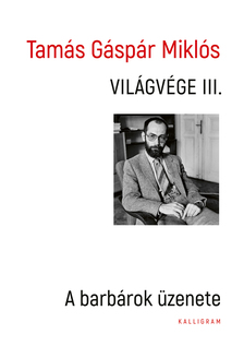Tamás Gáspár Miklós - Világvége 3.