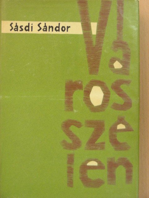 Sásdi Sándor - Városszélen [antikvár]