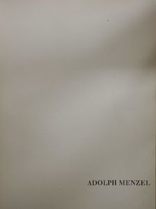 Adolph Menzel [antikvár]