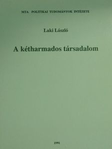 Laki László - A kétharmados társadalom [antikvár]