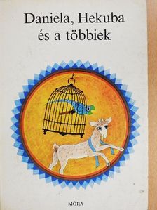 Günter Feustel - Daniela, Hekuba és a többiek [antikvár]
