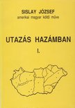 Sislay József - Utazás hazámban I. [antikvár]