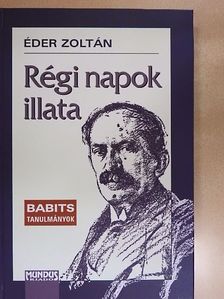 Éder Zoltán - Régi napok illata [antikvár]