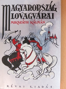 Mikszáth Kálmán - Magyarország lovagvárai [antikvár]