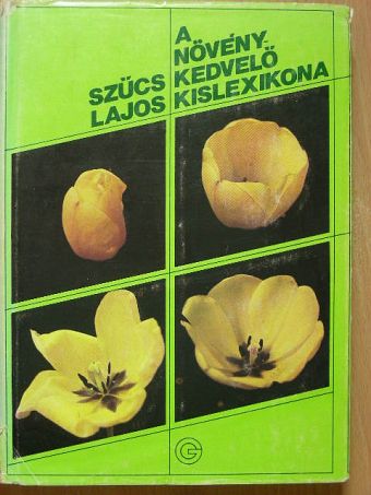Szűcs Lajos - A növénykedvelő kislexikona [antikvár]