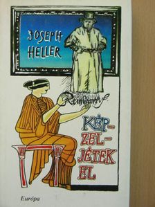 Joseph Heller - Képzeljétek el [antikvár]