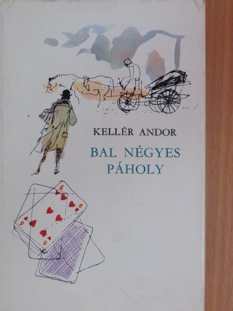Kellér Andor - Bal négyes páholy [antikvár]