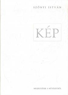 SZŐNYI ISTVÁN - Kép [antikvár]
