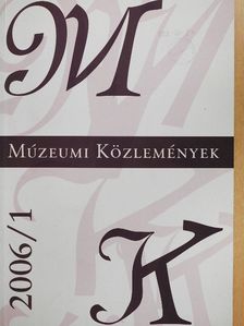 Árpássy Miklós - Múzeumi közlemények 2006/1. [antikvár]