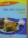 Boda Zoltánné - Halak, vadak, szárnyasok könyve [antikvár]